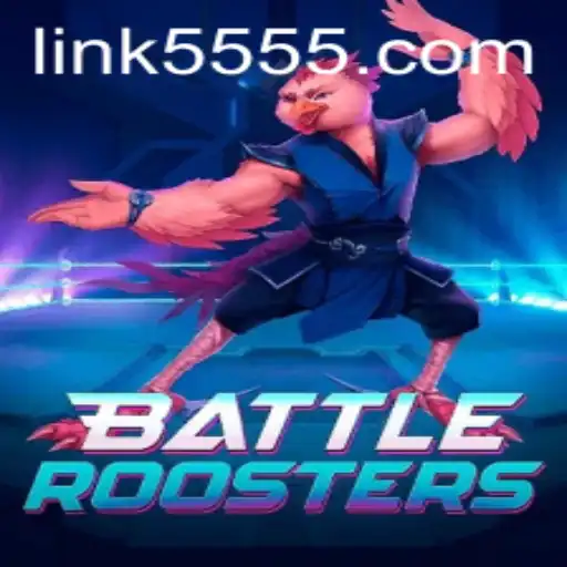 BattleRoosters: An Epic Gaming Experience with 5555.COM
