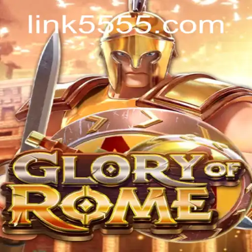 Exploring GloryofRome: A Comprehensive Guide to the Game and Its Intriguing Connection with 5555.COM